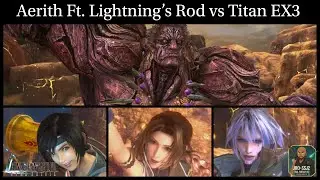 [FF7: Ever Crisis] Aerith OB6 Громоотвод | Навык врага: Армия одного | Демонстрация против Титана...