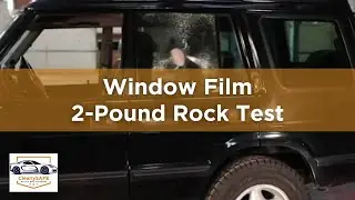 2 Pound Rock vs. Smash and Grab&reg; Automotive Window Security Film
