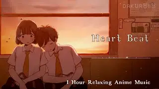 Heart Beat | 1 Hour -- Relaxing anime genre music