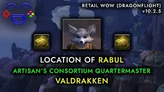 Rabul | Artisan's Consortium Quartermaster | Valdrakken WoW