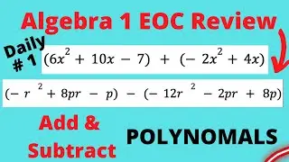 Algebra 1 EOC Review - Adding and Subtracting Polynomials - SuperMath4U