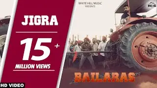 Jigra (Full Song)Nachhatar Gill - Bailaras
