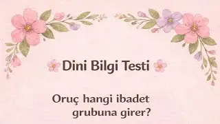 oruç hangi ibadet grubuna girer?