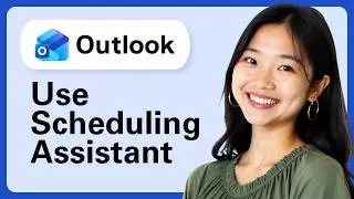 How To Use Outlook Scheduling Assistant (Complete Guide)