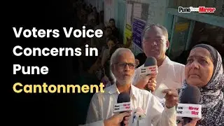 Voters Voice Concerns in Pune Cantonment