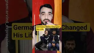 Germany's Viral Metro Moment That Transformed His Future 🚆 #ArvindExpression