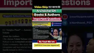 Arunachal GK: Books & Authors | Must-Know Questions for APSSB & APPSC