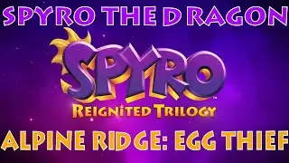 Spyro the Dragon: Alpine Ridge Egg Thief
