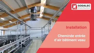 Installation cheminée d'entrée d'air - Bâtiment veau