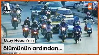 Uzay Heparı'nın cenazesi - Savaş Ay ile A Takımı | 1994