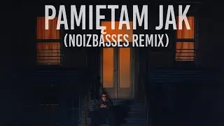 Sobel - Pamiętam Jak (NOIZBASSES REMIX) #remix #edm 