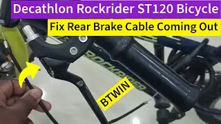 Fix Rear Brake Cable Coming Out on Decathlon Rockrider ST120 BTWIN Bike/Bicycle/Cycle | Fix at Home