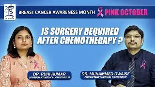 Is Surgery Required After Chemotherapy? | Pink October 2025 | Breast Cancer Awareness Month #drruhik