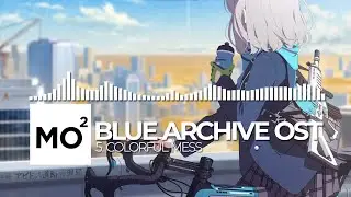 ブルーアーカイブ Blue Archive OST 5. Colorful Mess