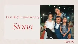 FIRST HOLY COMMUNION OF SIONA | ON 13TH NOVEMBER 2025| VIDEO BY PACHU PERMANNUR l PART 02