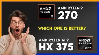 AMD Ryzen 9 270 vs AMD Ryzen AI 9 HX 375 Comparison