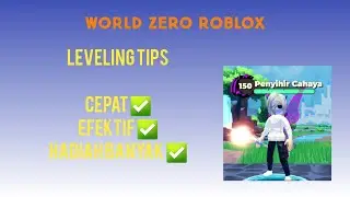 Tips Leveling Cepat di Roblox World Zero! Auto Naik Level Tanpa Ribet!