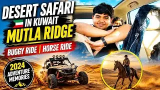 DESERT SAFARI IN KUWAIT MUTLA RIDGE | BUGGY RIDE  HORSE RIDE | 2024 ADVENTURE MEMORIES