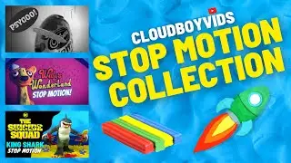 The CloudBoyVids Stop Motion Collection Promo
