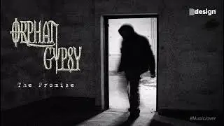 Orphan Gypsy  The Promise