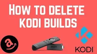 Amazon Firestick | How to DELETE BUILDS from KODI | 2020