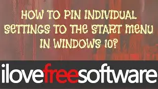 How To Pin Individual Settings to Start Menu in Windows 10