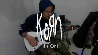 koRn - It's On! Guitar Cover