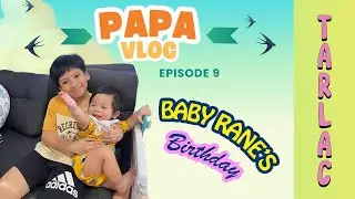 PapaVlog Ep9- Rane's Birthday Party