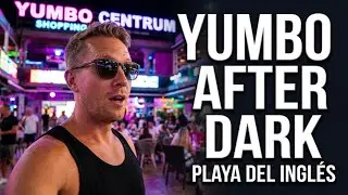Playa de Ingl&eacute;s Nightlife 4K | Yumbo Centrum After Dark Before 9PM