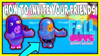 HOW TO INVITE FRIENDS IN FALL GUYS (PC/PS/XBOX/SWITCH)