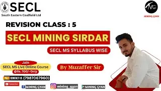SECL MS Revision Class 5|| Syllabus Wise|Muzaffer Sir||Mining Gyan
