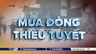 Mùa đông thiếu tuyết? | VTVWDB