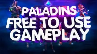 Paladins Free To Use Gameplay | Геймплей паладинс [60FPS]