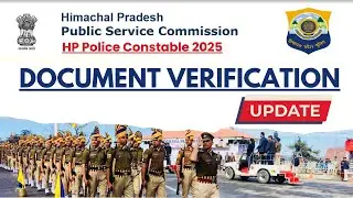HP Police Constable 2025 || Document Verification - Update