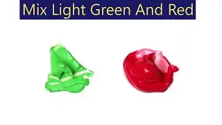 Mix Light Green And Red - What Color Make Light Green And Red - Color Mixing Paint
