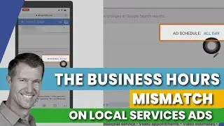 How to Set Up Correct Business Hours on Google Local Service Ads