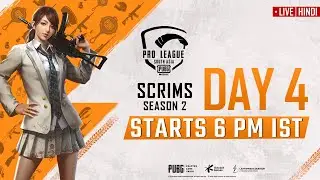 [Hindi] PMPL South Asia Scrims S2 Day 4 | PUBG MOBILE Pro League