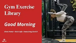 Good Morning | Hip Hinge Exercise for Hamstrings, Glutes & Posterior Chain Strength