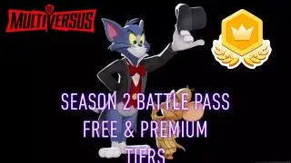 MultiVersus Season 2 Battle Pass Free & Premium Rewards Tiers 🏵️