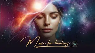 🌿 Reiki Healing Music | Deep Meditation Relaxation & Energy Balance