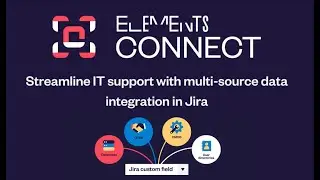 Streamline IT support with multi source data integration in Jira | Elements Connect