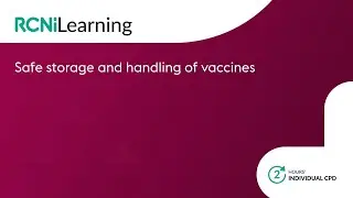 Safe storage and handling of vaccines