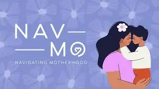 Navigating Motherhood