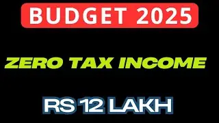 Budget 2025 Zero Tax upto Rs 12 Lakh II Middle Class Budget 2025 II