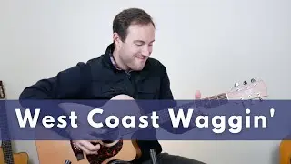 West Coast Waggin' by Brooks Robertson | Fingerstyle Acoustic Guitar Lesson + TAB/Notation