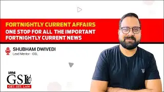 Fortnightly Current Affairs | Get. Set. Law | Initiate