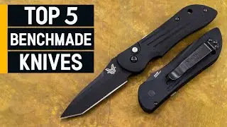 Top 5 Best Benchmade Knives 2023 [don&rsquo;t buy one before watching this]
