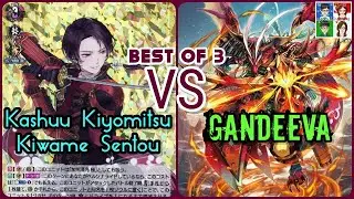 Kashuu Kiyomitsu Kiwame Sentou (Touken Ranbu) VS Gandeeva (Dragon Empire) Cardfight Vanguard D BO3!