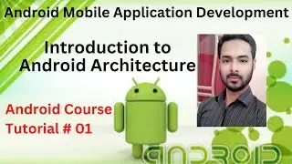 Tutorial 01: Introduction to Android from Scratch Hindi | Android architecture from Scratch in Hindi