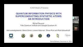 Michel Devoret (Google AI, Yale U): Quantum information physics with superconducting synthetic atoms